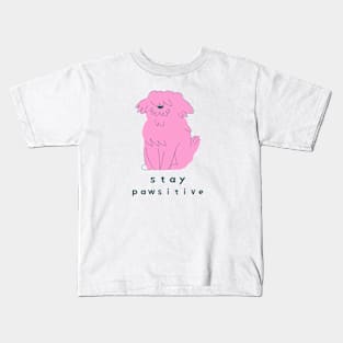 stay pawsitive- cute dog Kids T-Shirt